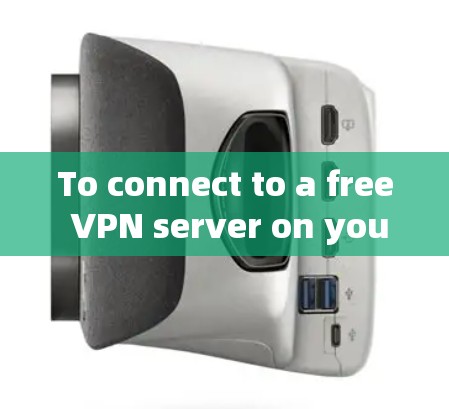 To connect to a free VPN server on your iPhone 5s,follow these steps: